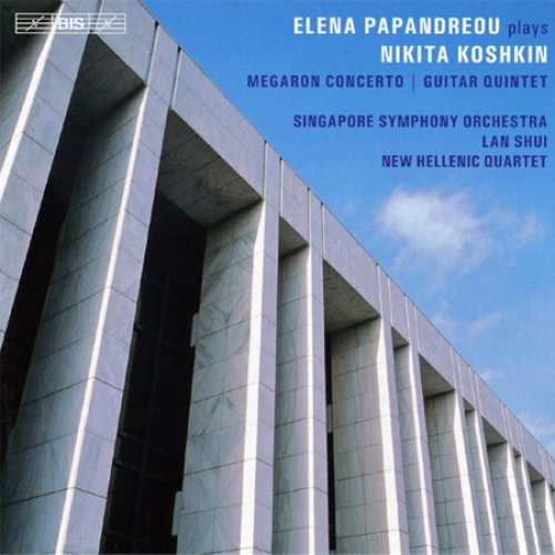 ELENA PAPANDREOU PLAYS NIKITA KOSHKIN - MEGARON CONCERTO (2012)