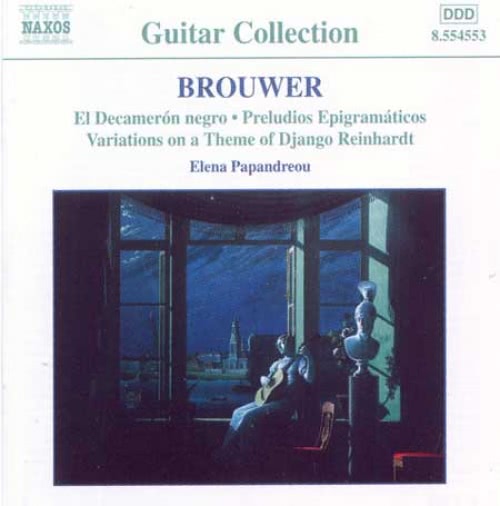 &quot;LEO BROUWER GUITAR MUSIC vol. 2 ELENA PAPANDREOU&quot; NAXOS (2001)
